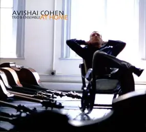 Avishai Cohen Trio - At Home