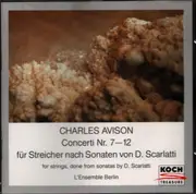 CD - Avison - Concerti Nr. 7 - 12 for strings, done from sonatas by D. Scarlatti