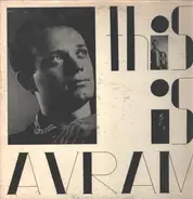 Avram Grobard - This Is Avram