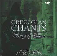Avscvltate - Gregorian Chants - Songs Of Queen