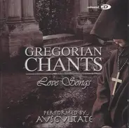 Avscvltate - Gregorian Chants - Love Songs