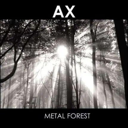AX - Metal Forest