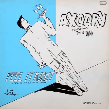 Axodry Featuring Two Of China - Feel It Right (Special Painstakin' Mix)
