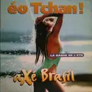12inch Vinyl Single - Axé Brasil - Eo Tchan !