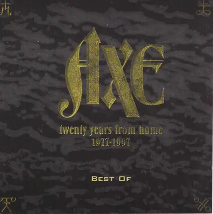 Axe - Twenty Years From Home 1977-1997 (Best Of)