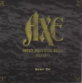 Axe - Twenty Years From Home 1977-1997 (Best Of)