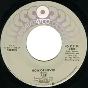 Axe - Now Or Never