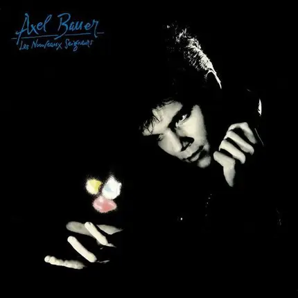 Axel Bauer - Les Nouveaux Seigneurs