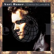 Axel Bauer - Eteins La Lumière