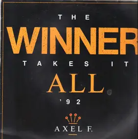 Axel F. - The Winner Takes It All '92