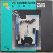 Axel Fischbacher Group Featuring Wolfgang Engstfeld - Moods