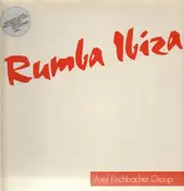 Axel Fischbacher Group - Rumba Ibiza