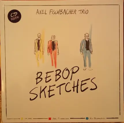 Axel Fischbacher Trio - Bebop Sketches