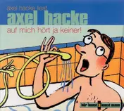 Axel Hacke - Auf mich hört ja keiner!
