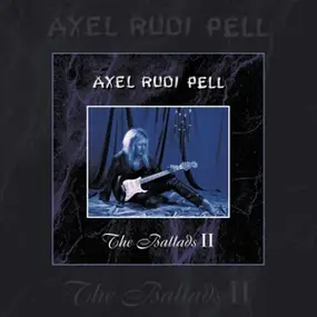Axel Rudi Pell - Ballads II -HQ/Gatefold-