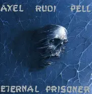 Axel Rudi Pell - Eternal Prisoner