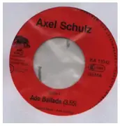 7inch Vinyl Single - Axel Schulz - Ade-Ballade