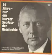 LP - Axel Springer - 25 Jahre- nur ein kurzer Seufzer der Geschichte