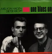 Axel von Hagen , Dieter Kropp - One Blues One