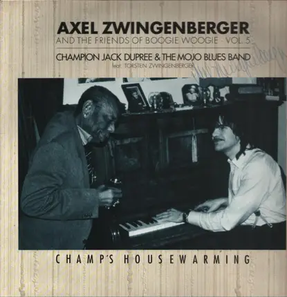 Axel Zwingenberger - Champion Jack Dupree - Torsten Zwingenberger - Axel Zwingenberger And The Friends Of Boogie Woogie Vol.5