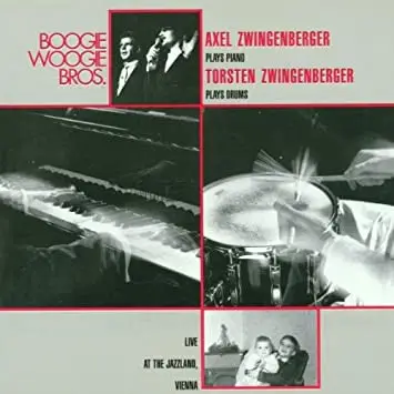Axel Zwingenberger & Torsten Zwingenberger - The Boogie Woogie Bros. Live At The Jazzland, Vienna