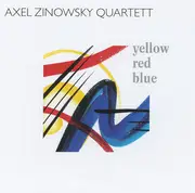 CD - Axel Zinowsky Quartett - Yellow Red Blue