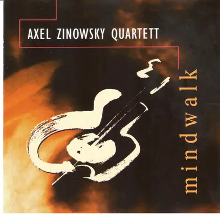 Axel Zinowsky Quartett - Mindwalk