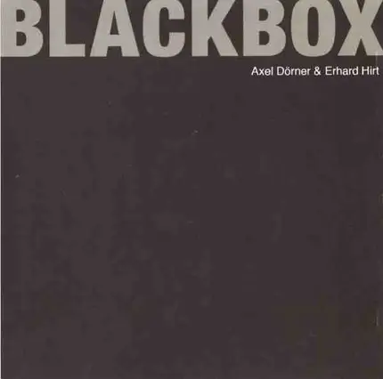Axel Dörner & Erhard Hirt - Black Box