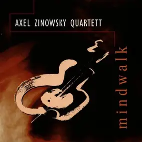 Axel Zinowsky Quartett - Mindwalk