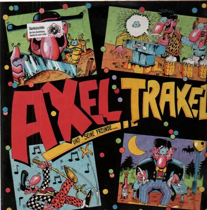 Axel Traxel - und seine Freunde......