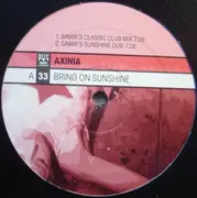 12'' - Axinia - Bring On Sunshine