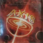 Axis - It's A Circus World