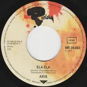7inch Vinyl Single - Axis - Ela Ela / Living In - Paper Labels