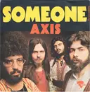7inch Vinyl Single - Axis - Someone