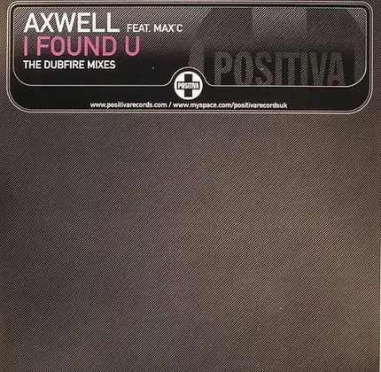 Axwell Feat. Max'C - I Found U (The Dubfire Mixes)