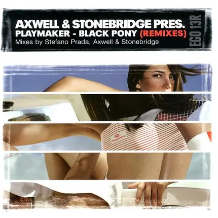 Axwell & StoneBridge Pres. Playmaker - Black Pony (Remixes)
