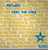 Axwell - Feel The Vibe