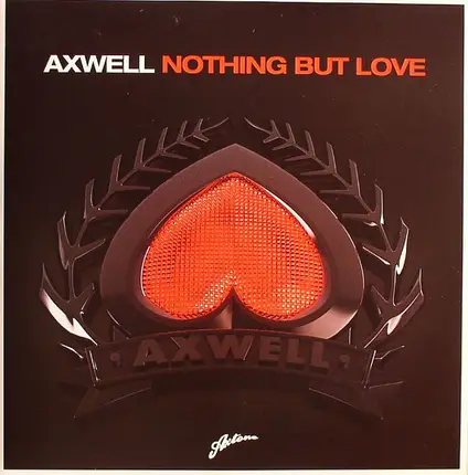 Axwell - Nothing But Love