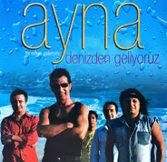 Ayna - Denizden Geliyoruz