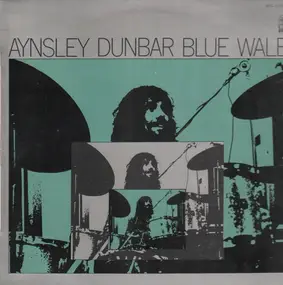 Aynsley Dunbar - Blue Wale