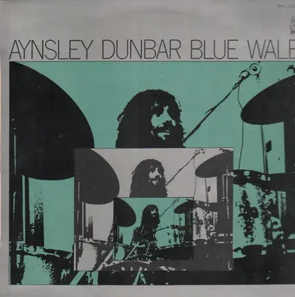 Aynsley Dunbar / Blue Whale - Blue Wale