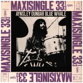Aynsley Dunbar - Aynsley Dunbar Blue Whale