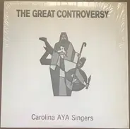 AYA Singers - The Great Controversy