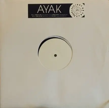 Ayak - Where You Are / Sail Away