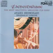 Ayako Shinozaki - Liebesträume. The Most Beautiful Melodies For Harp.