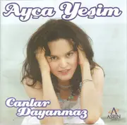 CD - Ayça Yeşim - Canlar Dayanmaz