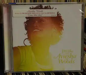 Ayiesha Woods - Love Like This