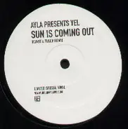Ayla Presents Yel - Sun Is Coming Out (Blyant & Tusch Remix)