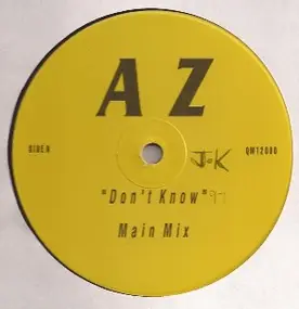 A.Z. - Don't Know