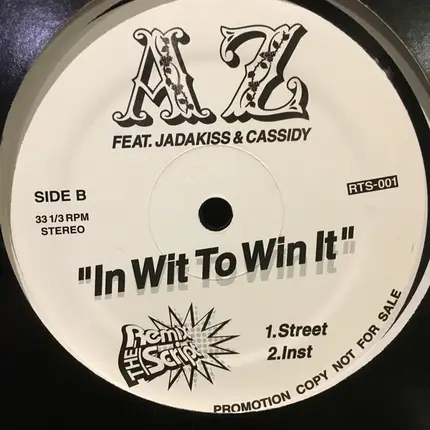 AZ Feat Jadakiss , Cassidy - In Wit To Win It